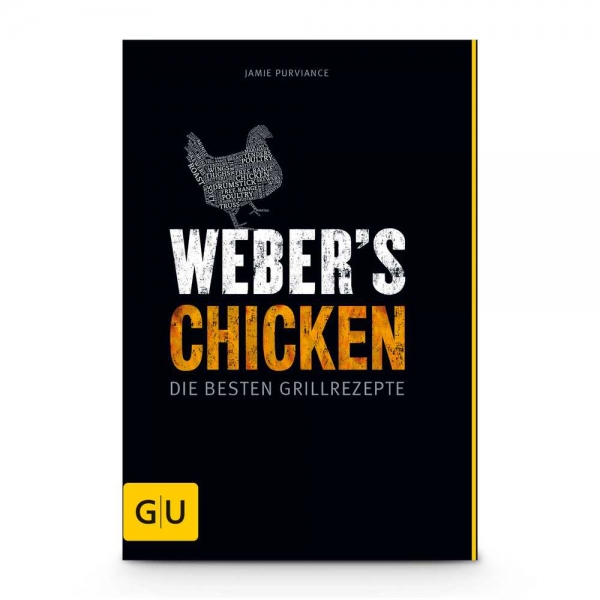 Weber's Chicken - Die besten Grillrezepte